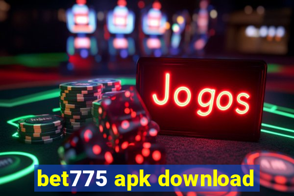 bet775 apk download